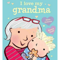 I Love My Grandma - Board Book