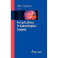 Complications in Gynecological Surgery - Paperback