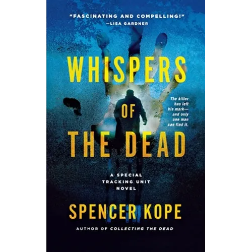 Whispers of the Dead: A Special Tracking Unit Novel - Paperback