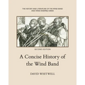 A Concise History of the Wind Band - Paperback