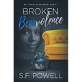 Broken Benevolence: Dr. Naomi Alexander, Book 3 - Paperback