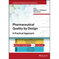 Pharmaceutical Quality by Design: A Practical Approach - Hardcover