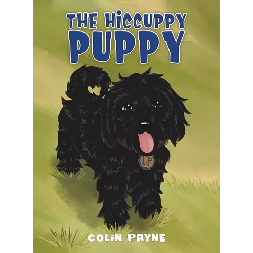 The Hiccuppy Puppy - Hardcover