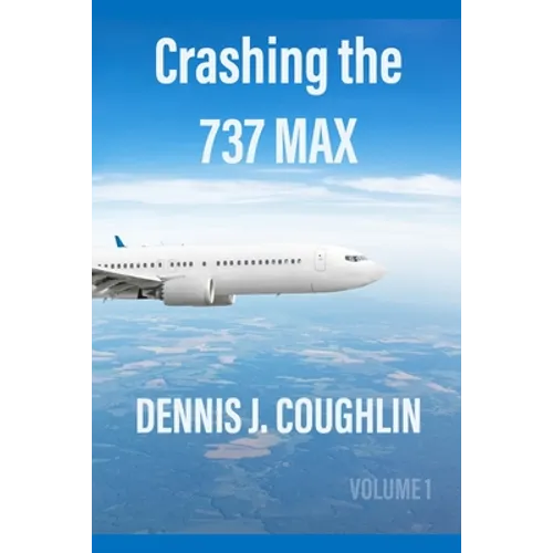 Crashing the 737 MAX - Paperback