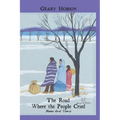 The Road Where the People Cried - Paperback