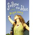 Follow the Blue - Paperback