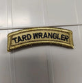 As Seen on Socials - Tard Wrangler - Tab - OCP w/Black