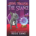 Seeing Through the Seance - Paperback