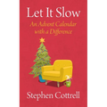 Let It Slow: An Advent Calendar with a Difference - Paperback