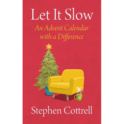 Let It Slow: An Advent Calendar with a Difference - Paperback