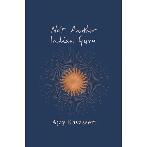 Not Another Indian Guru - Paperback
