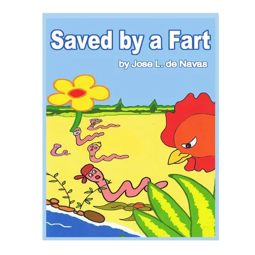 Saved by a Fart: Family of worms escaping from a hungry chicken - Paperback