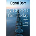 A Creed for Today: Faith and Commitment for Our New Earth Awareness - Paperback