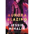 Aurora Blazing - Paperback