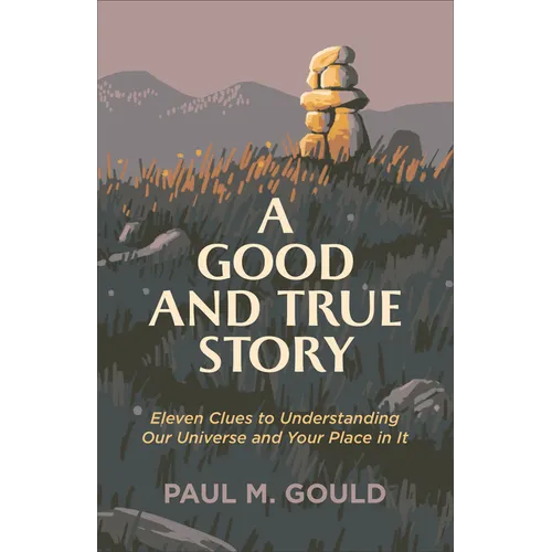 Good and True Story - Hardcover