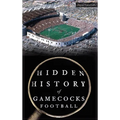 Hidden History of Gamecocks Football
