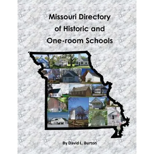 Missouri Directory of Historic and One-room Schools