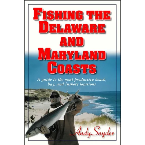 Fishing the Delaware and Maryland Coasts