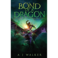 Bond of a Dragon: Rise of the Dragonriders - Paperback