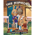 The HipHops: Baby Bunny Comes Home - Paperback