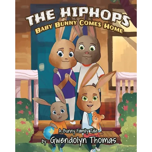 The HipHops: Baby Bunny Comes Home - Paperback