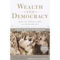 Wealth and Democracy: A Political History of the American Rich