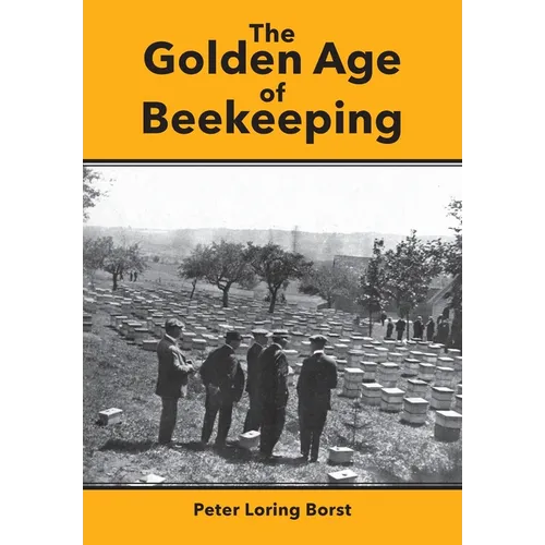 The Golden Age of Beekeeping - Paperback