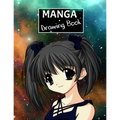 Manga Drawing Book: Create your own manga style comics. - Paperback
