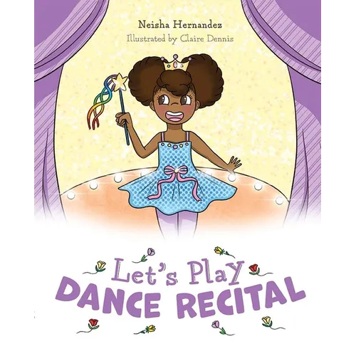 Let's Play Dance Recital - Hardcover