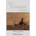 Gray's Venison Cookbook - Paperback