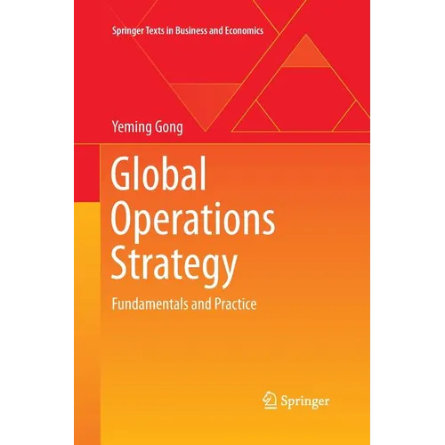 Global Operations Strategy: Fundamentals and Practice - Paperback