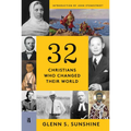 32 Christians Who Changed Their World - Hardcover