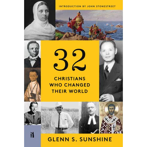 32 Christians Who Changed Their World - Hardcover