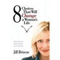 8 Choices That Will Change a Woman's Life - Paperback