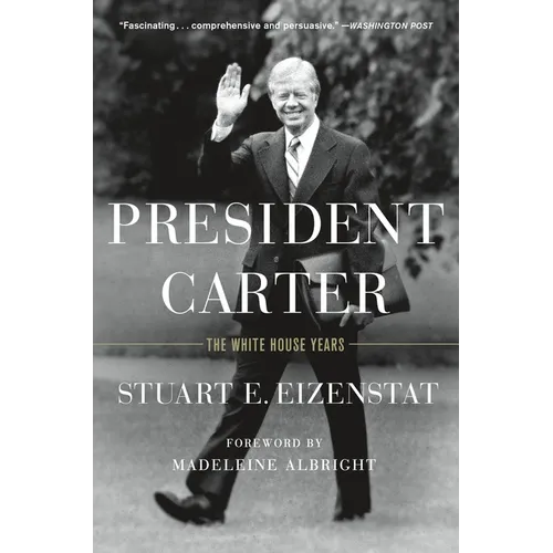 President Carter: The White House Years - Paperback