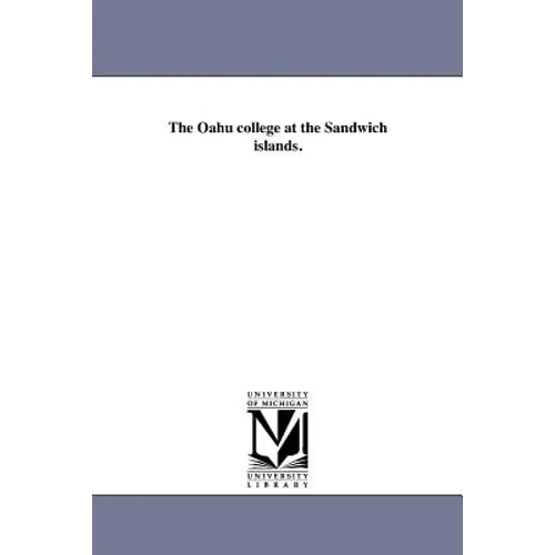 The Oahu college at the Sandwich islands.