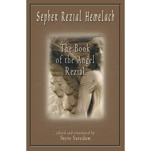 Sepher Rezial Hemelach: The Book of the Angel Rezial - Paperback
