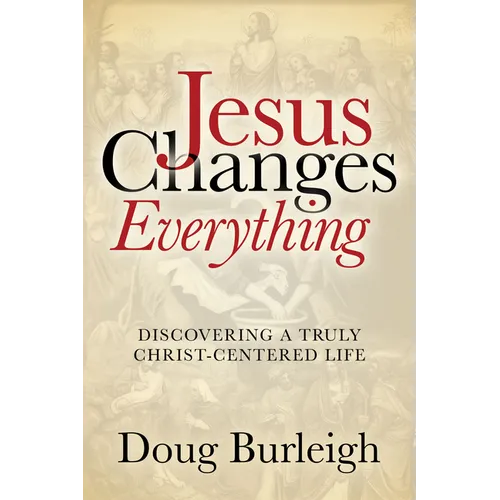 Jesus Changes Everything - Paperback