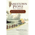 Jamestown People to 1800: Landowners, Public Officials, Minorities, and Native Leaders