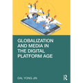 Globalization and Media in the Digital Platform Age - Paperback