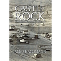 Castle Rock: An Architectural & Historical Walking Tour - Hardcover