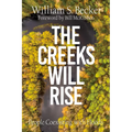 The Creeks Will Rise: People Coexisting with Floods - Paperback