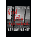 Good, Evil & Supernatural...: Ghost Storybook - Paperback