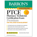 Ptce: Pharmacy Technician Certification Exam Premium: 4 Practice Tests + Comprehensive Review + Online Practice - Paperback