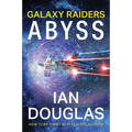 Galaxy Raiders: Abyss: Galaxy Raiders, Book 1 - Paperback