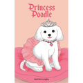 Princess Poodle - Paperback