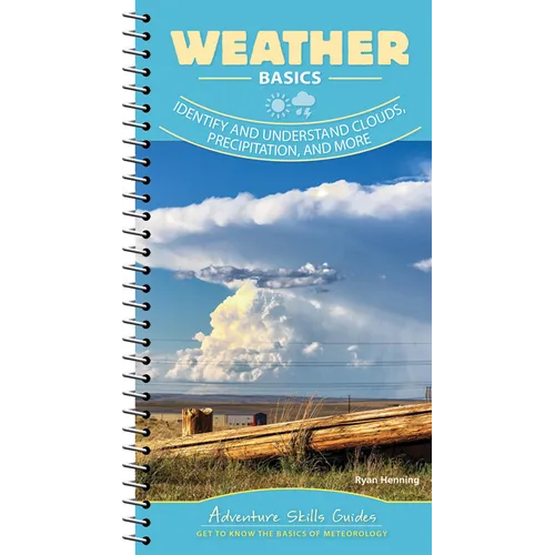 Weather Basics: Identify and Understand Clouds, Precipitation, and More - Spiral