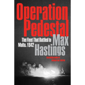 Operation Pedestal: The Fleet That Battled to Malta, 1942