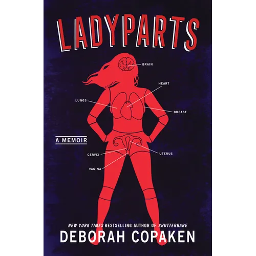 Ladyparts: A Memoir - Hardcover