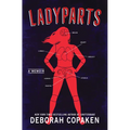 Ladyparts: A Memoir - Hardcover